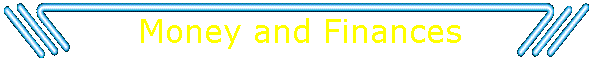 Money and Finances