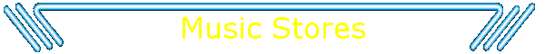 Music Stores